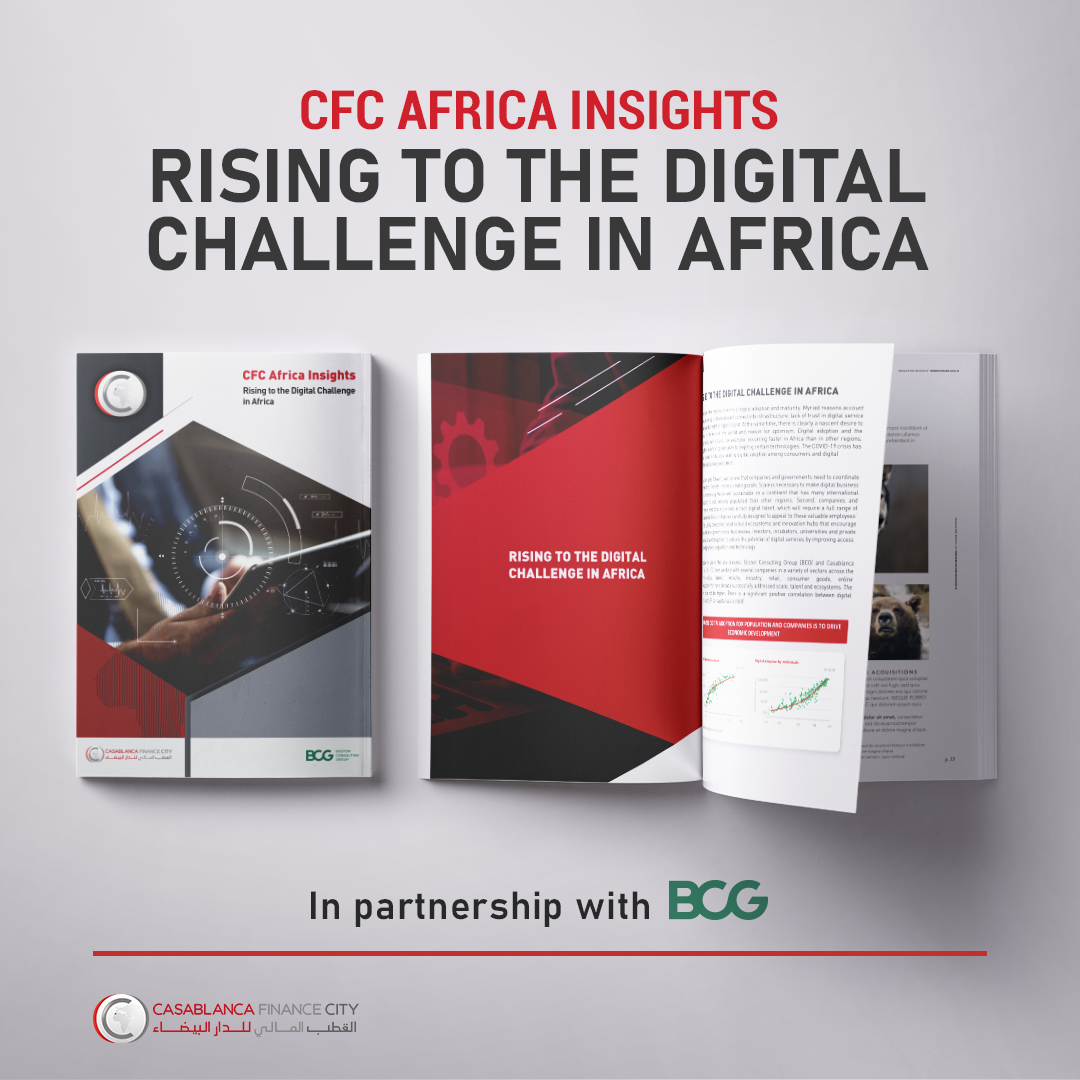 Casablanca Finance City dévoile son 6ème rapport de la série CFC Africa Insights, « Rising to the Digital Challenge in Africa »