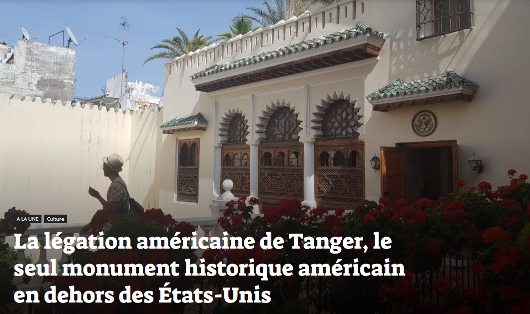 La légation américaine de Tanger, le seul monument historique américain en dehors des États-Unis