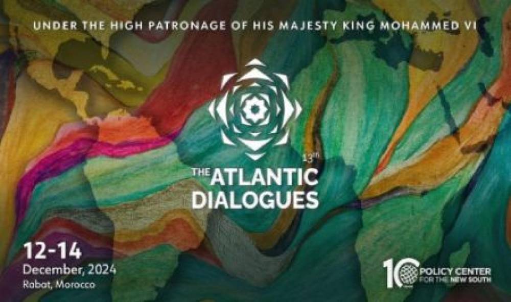 La 13e Conférence internationale "Atlantic Dialogues", du 12 au 14 décembre à Rabat