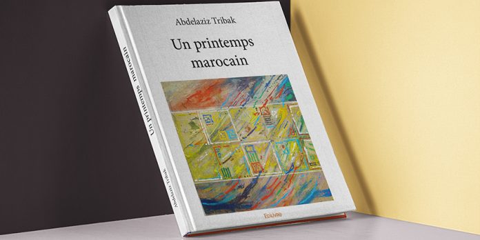 « Le Printemps marocain » de Abdelaziz Tribak