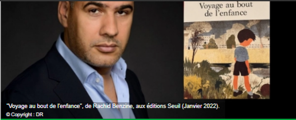 «Voyage au bout de l’enfance», le nouveau livre bouleversant de Rachid Benzine