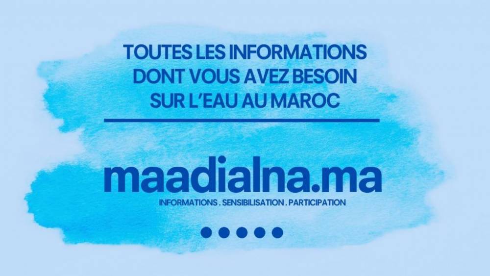 «MaaDialna.ma», la première plateforme d’informations sur l’eau lancée au Maroc