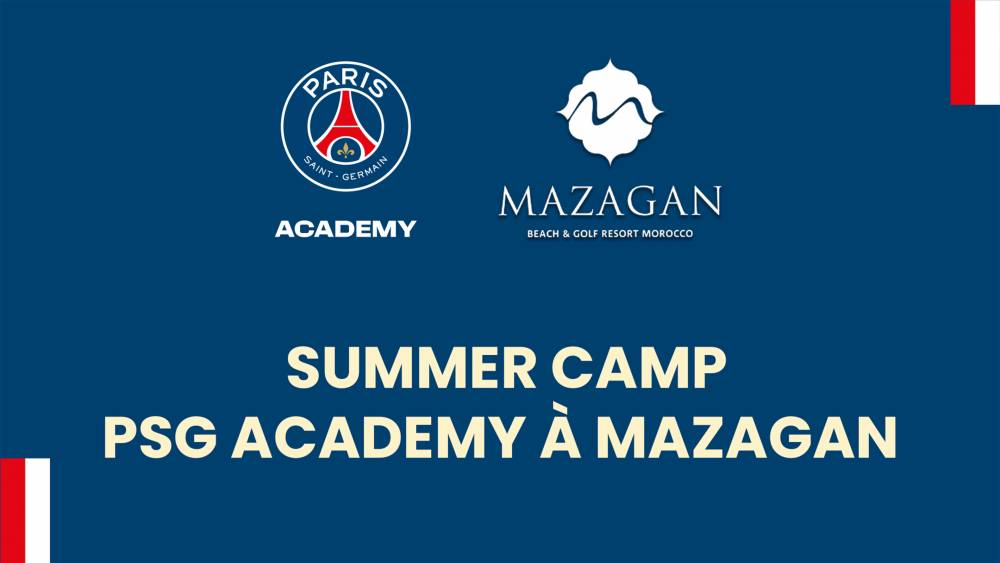 Mazagan accueille le summer camp PSG Academy pour l’été 2026