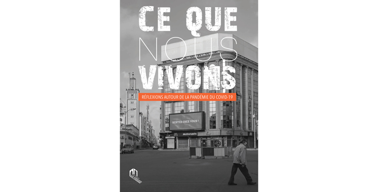 Dans un ouvrage collectif : Des intellectuels laissent une trace de l’ère Covid-19