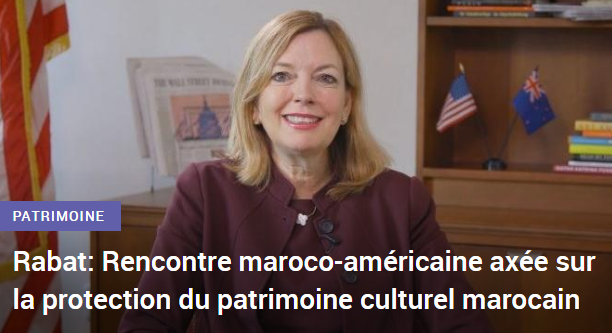 Rabat: Rencontre maroco-américaine axée sur la protection du patrimoine culturel marocain