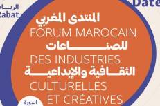 Rabat abrite le 2ème Forum marocain des Industries Culturelles et Créatives du 4 au 8 décembre