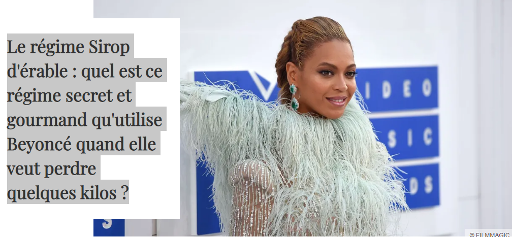 Le régime Sirop d'érable : quel est ce régime secret et gourmand qu'utilise Beyoncé quand elle veut perdre quelques kilos ?