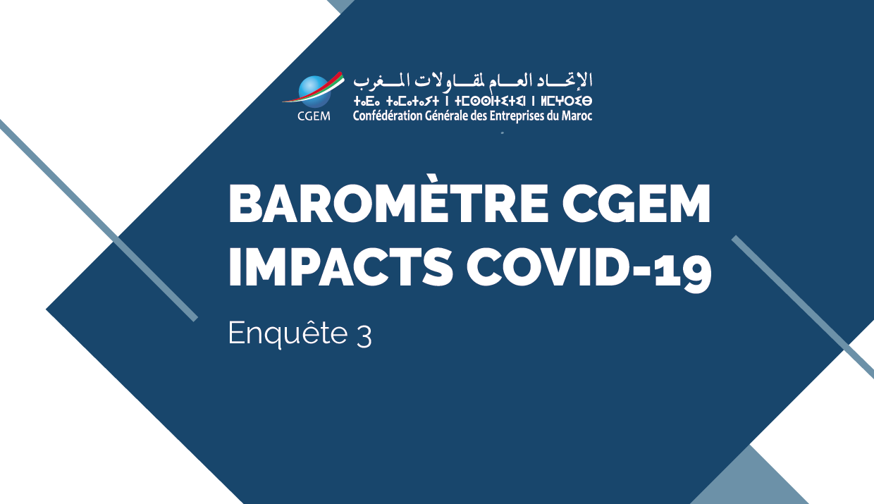 CGEM : Lancement du 3e Baromètre des impacts du Covid-19 sur les entreprises